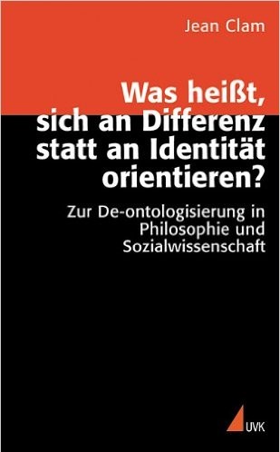 Was heißt: Sich an Differenz statt an Identität orientieren?